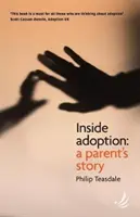 Inside Adoption - Povestea unui părinte - Inside Adoption - A parent's story