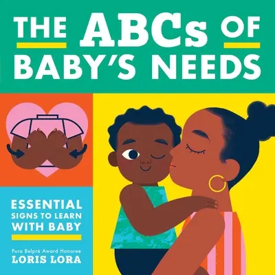 ABC-ul nevoilor bebelușului: O carte în limbajul semnelor pentru bebeluși - The ABCs of Baby's Needs: A Sign Language Book for Babies