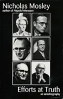 Eforturi pentru adevăr: O autobiografie - Efforts at Truth: An Autobiography