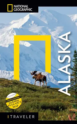National Geographic Traveler: Alaska, ediția a 4-a - National Geographic Traveler: Alaska, 4th Edition
