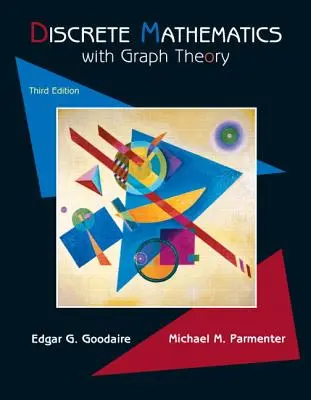 Matematică discretă cu teoria grafurilor (versiune clasică) - Discrete Mathematics with Graph Theory (Classic Version)