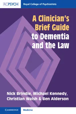 Ghidul succint al unui clinician pentru demență și lege - A Clinician's Brief Guide to Dementia and the Law