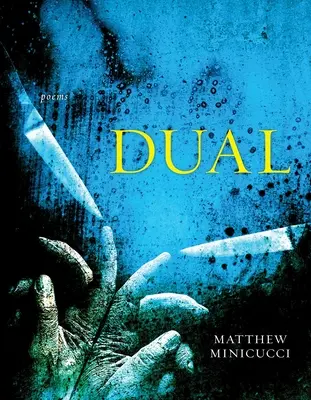 Dual: Poezii - Dual: Poems