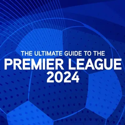 Ghidul final pentru Premier League Anual 2024 - Ultimate Guide to the Premier League Annual 2024