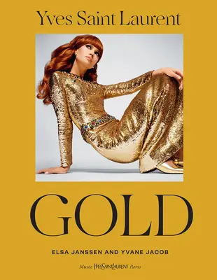 Yves Saint Laurent: Aur - Yves Saint Laurent: Gold