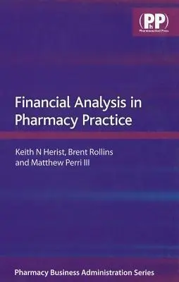 Analiza financiară în practica farmaceutică - Financial Analysis in Pharmacy Practice