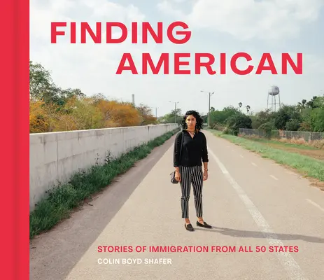 Finding American: Povești de imigrare din toate cele 50 de state - Finding American: Stories of Immigration from All 50 States