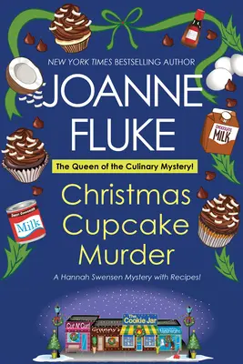 Crima prăjiturilor de Crăciun: Un mister confortabil de Crăciun festiv și delicios - Christmas Cupcake Murder: A Festive & Delicious Christmas Cozy Mystery