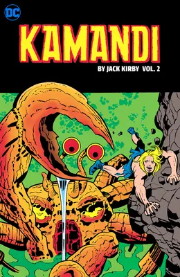 Kamandi, the Last Boy on Earth de Jack Kirby Vol. 2: Tr - Trade Paperback - Kamandi, the Last Boy on Earth by Jack Kirby Vol. 2: Tr - Trade Paperback