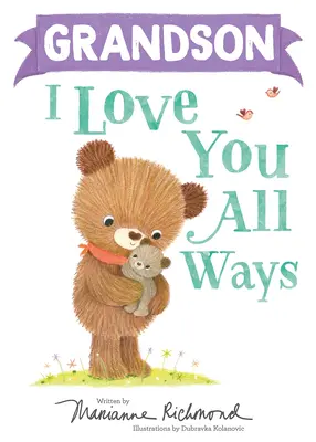 Nepoate Te iubesc în toate felurile - Grandson I Love You All Ways