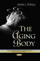 Îmbătrânirea corpului - Aging Body