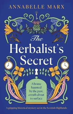 The Herbalist's Secret: Un mister istoric captivant plasat în Highlands-ul scoțian - The Herbalist's Secret: A gripping historical mystery set in the Scottish Highlands