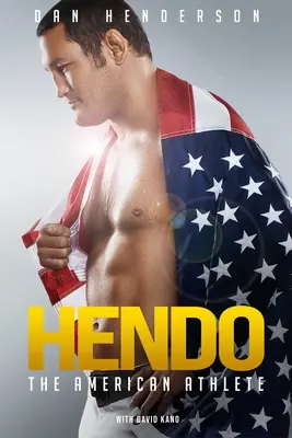 Hendo: Atletul american - Hendo: The American Athlete