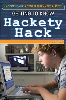 Noțiuni de bază pentru a cunoaște Hackety Hack - Getting to Know Hackety Hack