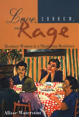 Dragoste, durere și furie - Love, Sorrow, and Rage