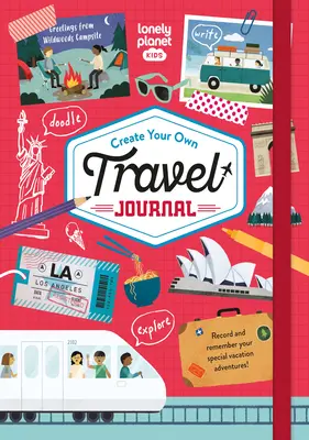 Lonely Planet Kids Creează-ți propriul jurnal de călătorie 1 - Lonely Planet Kids Create Your Own Travel Journal 1