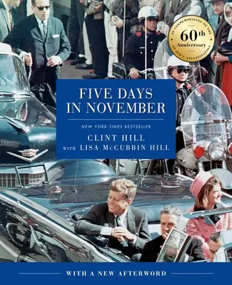 Cinci zile în noiembrie: În comemorarea a 60 de ani de la asasinarea lui Jfk - Five Days in November: In Commemoration of the 60th Anniversary of Jfk's Assassination