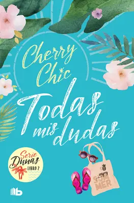 Toate MIS Dudas / Toate îndoielile mele (Dunas 2) - Todas MIS Dudas / All My Doubts (Dunas 2)
