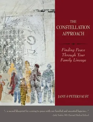 THE CONSTELLATION APPROACH Găsirea păcii prin intermediul neamului tău - THE CONSTELLATION APPROACH Finding Peace Through Your Family Lineage