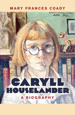 Caryll Houselander: O biografie - Caryll Houselander: A Biography