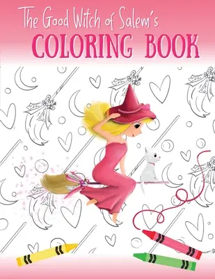 Cartea de colorat a vrăjitoarei bune din Salem - The Good Witch of Salem's Coloring Book