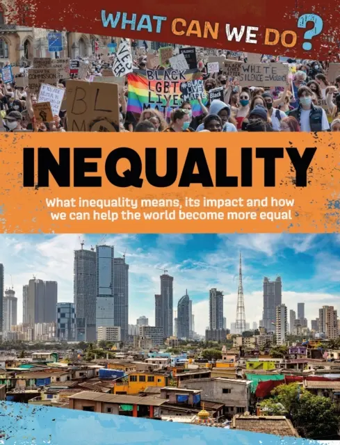 Ce putem face? Inegalitatea - What Can We Do?: Inequality