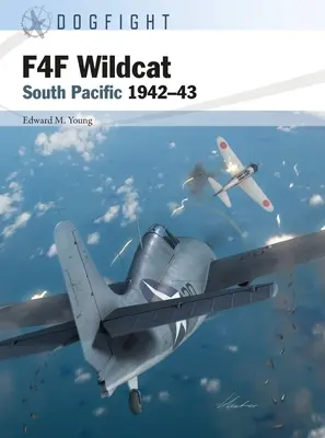 F4F Wildcat: Pacificul de Sud 1942-43 - F4F Wildcat: South Pacific 1942-43