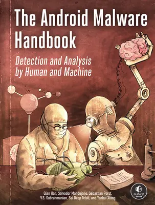 Manualul Android Malware: Detectarea și analiza de către om și mașină - The Android Malware Handbook: Detection and Analysis by Human and Machine