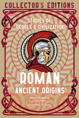 Origini antice romane: Povești despre oameni și civilizație - Roman Ancient Origins: Stories of People & Civilization