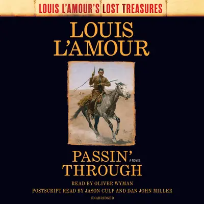 Passin' Through (Comorile pierdute ale lui Louis l'Amour) - Passin' Through (Louis l'Amour's Lost Treasures)