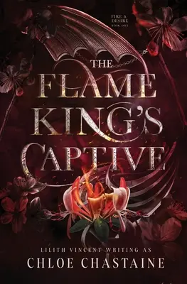 Captivul regelui flăcării - The Flame King's Captive