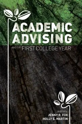 Consilierea academică și primul an universitar - Academic Advising and the First College Year