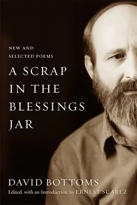 A Scrap in the Blessings Jar: Poeme noi și selectate - A Scrap in the Blessings Jar: New and Selected Poems