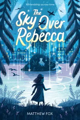 Cerul de deasupra Rebeccăi - The Sky Over Rebecca