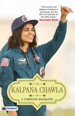 Kalpana Chawla: O biografie completă - Kalpana Chawla: A Complete Biography