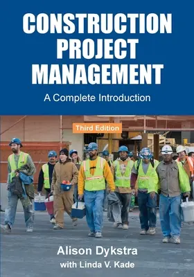 Managementul proiectelor de construcții: O introducere completă - Construction Project Management: A Complete Introduction