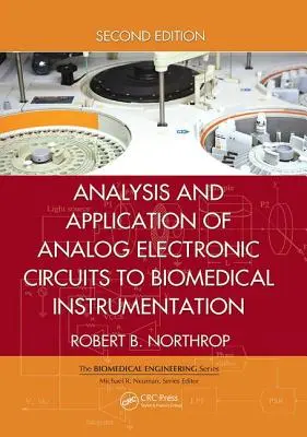 Analiza și aplicarea circuitelor electronice analogice la instrumentația biomedicală - Analysis and Application of Analog Electronic Circuits to Biomedical Instrumentation