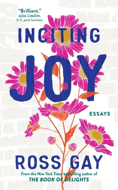 Incitând bucuria - Eseuri - Inciting Joy - Essays