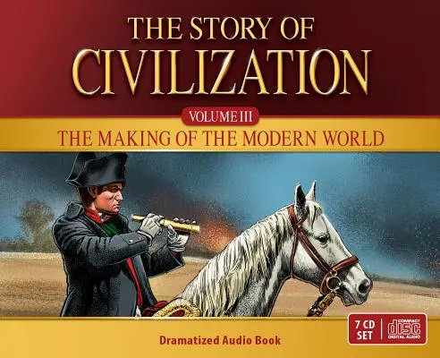 Povestea civilizației: Crearea lumii moderne Audio CD - Story of Civilization: The Making of the Modern World Audio CD