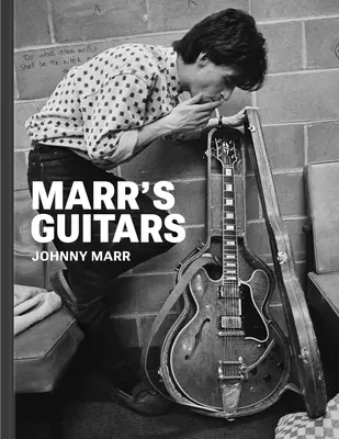 Chitarele lui Marr - Marr's Guitars