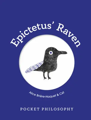 Filosofie de buzunar: Corbul lui Epictet - Pocket Philosophy: Epictetus' Raven