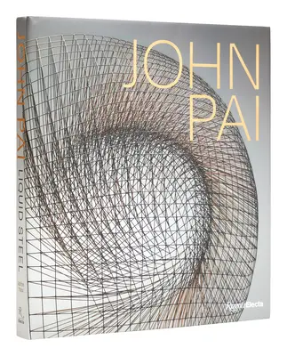 John Pai: Oțel lichid - John Pai: Liquid Steel