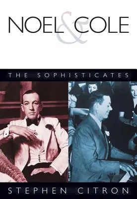 Noel & Cole: Sofisticații - Noel & Cole: The Sophisticates