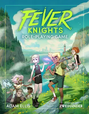 Jocul de rol Fever Knights: Powered by Zweihander RPG - Fever Knights Role-Playing Game: Powered by Zweihander RPG