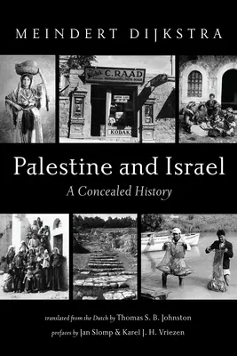 Palestina și Israelul: O istorie ascunsă - Palestine and Israel: A Concealed History