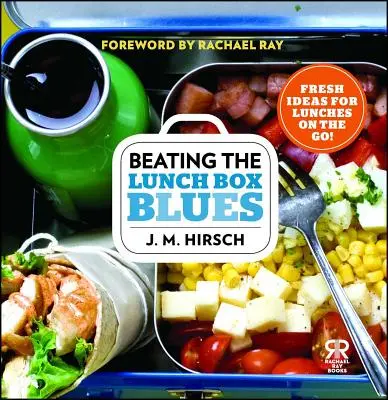 Învingerea tristeții de la prânz: Idei proaspete pentru prânzuri pe drum! - Beating the Lunch Box Blues: Fresh Ideas for Lunches on the Go!