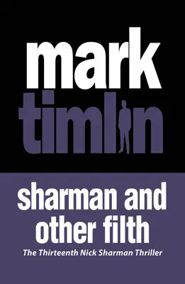 Sharman și alte mizerii: Volume 13 - Sharman and Other Filth: Volume 13