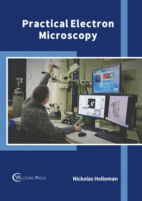 Microscopie electronică practică - Practical Electron Microscopy