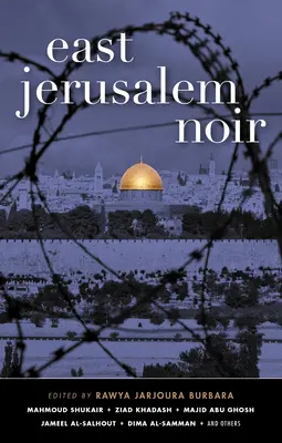 Ierusalimul de Est Noir - East Jerusalem Noir