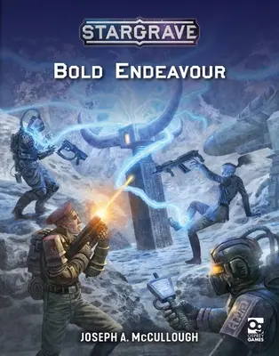 Stargrave: Încercare îndrăzneață (Bold Endeavour) - Stargrave: Bold Endeavour